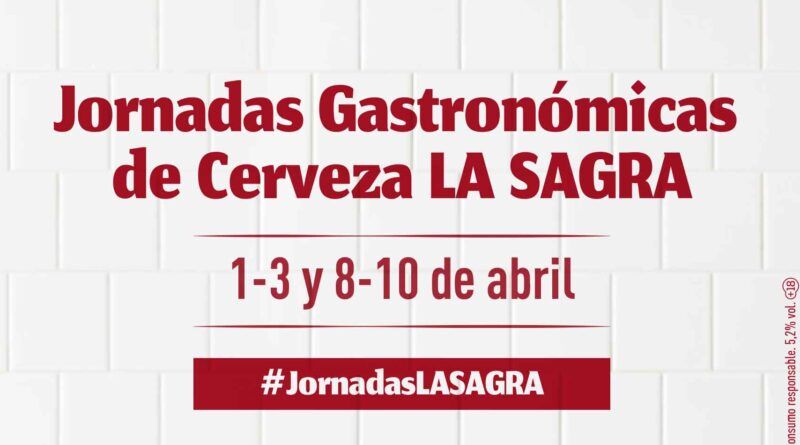 Cerveza LA SAGRA vuelve a celebrar sus Jornadas Gastronómicas en la comarca de La Sagra